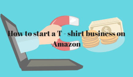 How to start a T – shirt business on Amazon